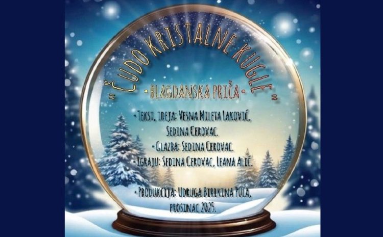 Udruga Birikina Pula – Čudo kristalne kugle, predstava